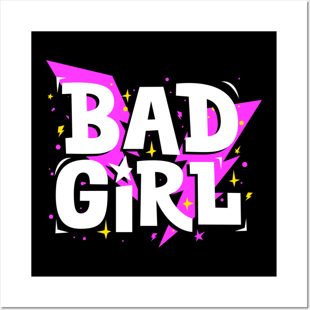 Bad Girl Wall Art by TambuStore